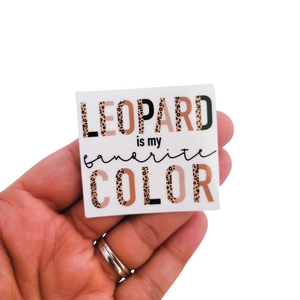 Sticker - Leopard Is My Favorite Color